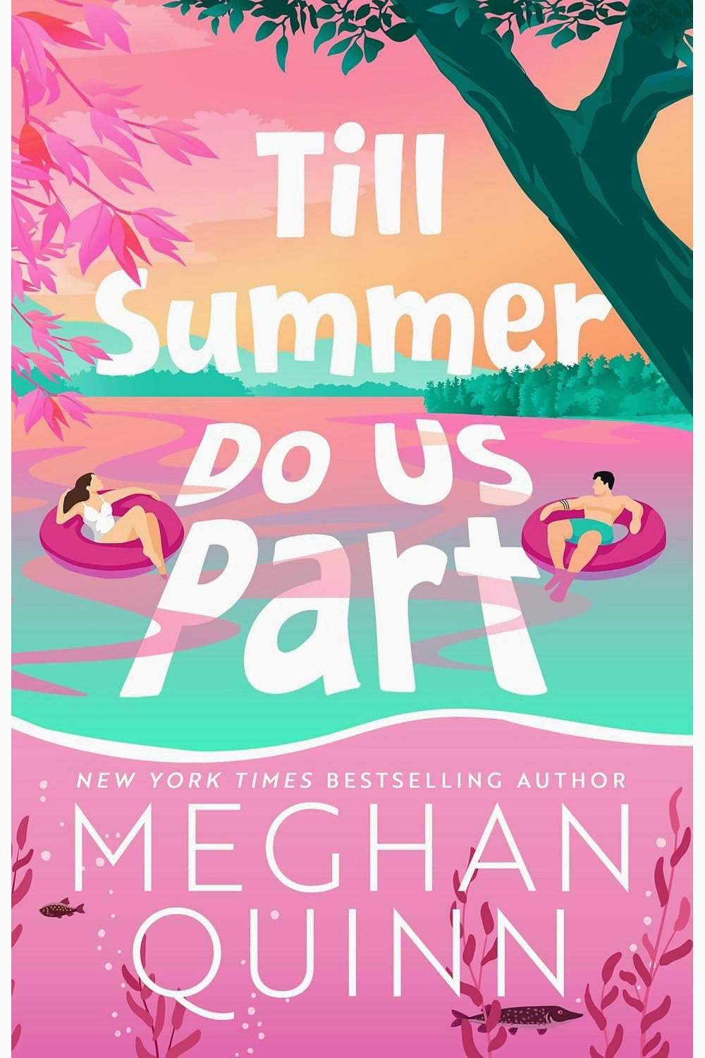 Till Summer Do Us Part by Meghan Quinn