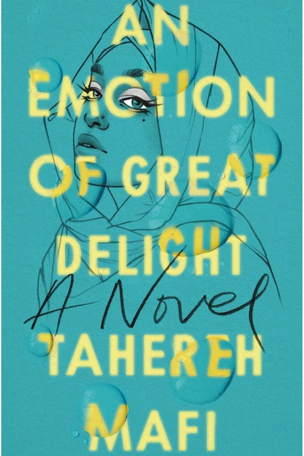 An Emotion of Great Delight by Tahereh Mafi