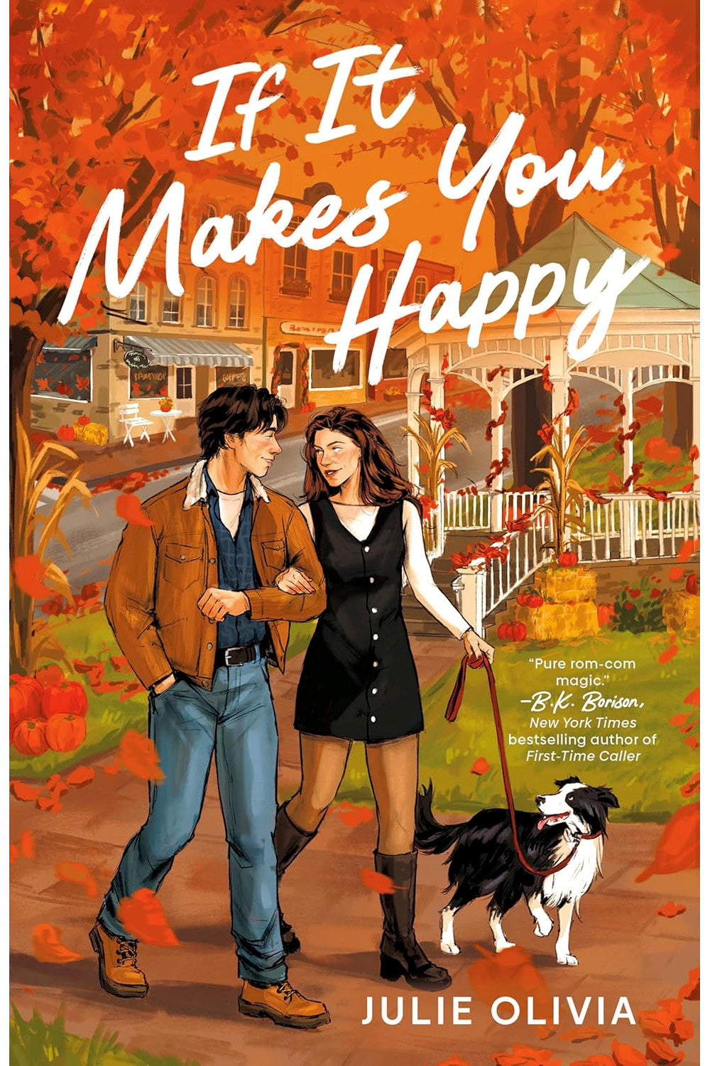 If It Makes You Happy by Julie Olivia