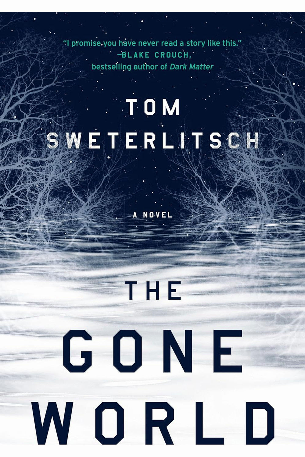 The Gone World by Tom Sweterlitsch