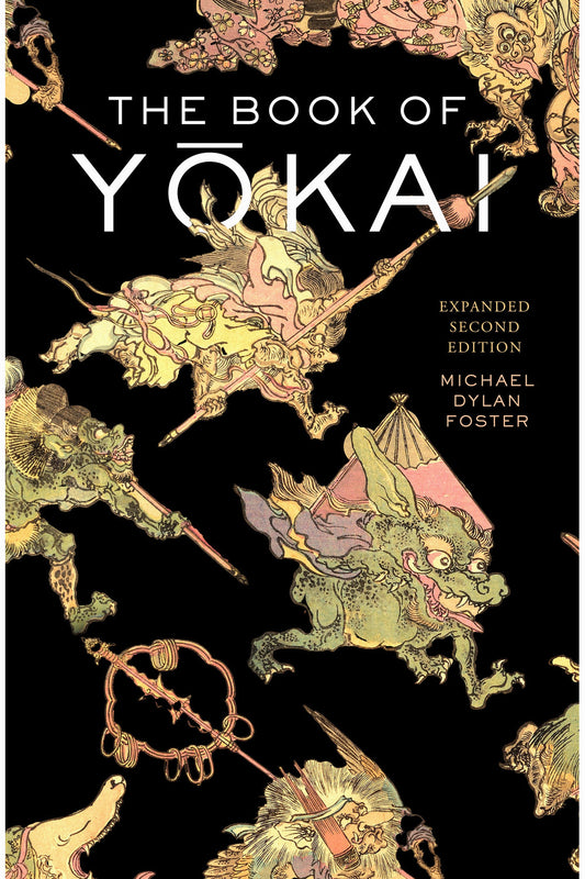 The Book of Yokai by Michael Dylan Foster