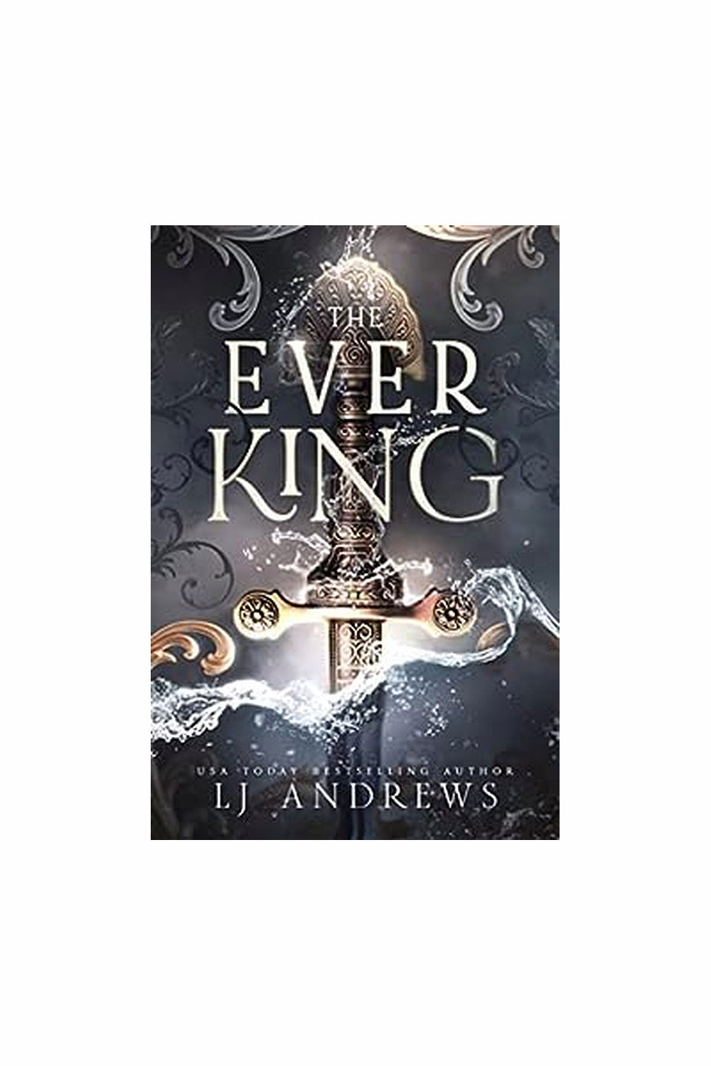 The Ever King by L.J. Andrews
