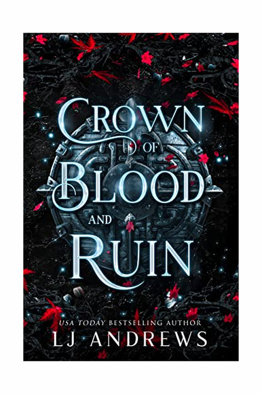 Crown of Blood and Ruin by L.J. Andrews