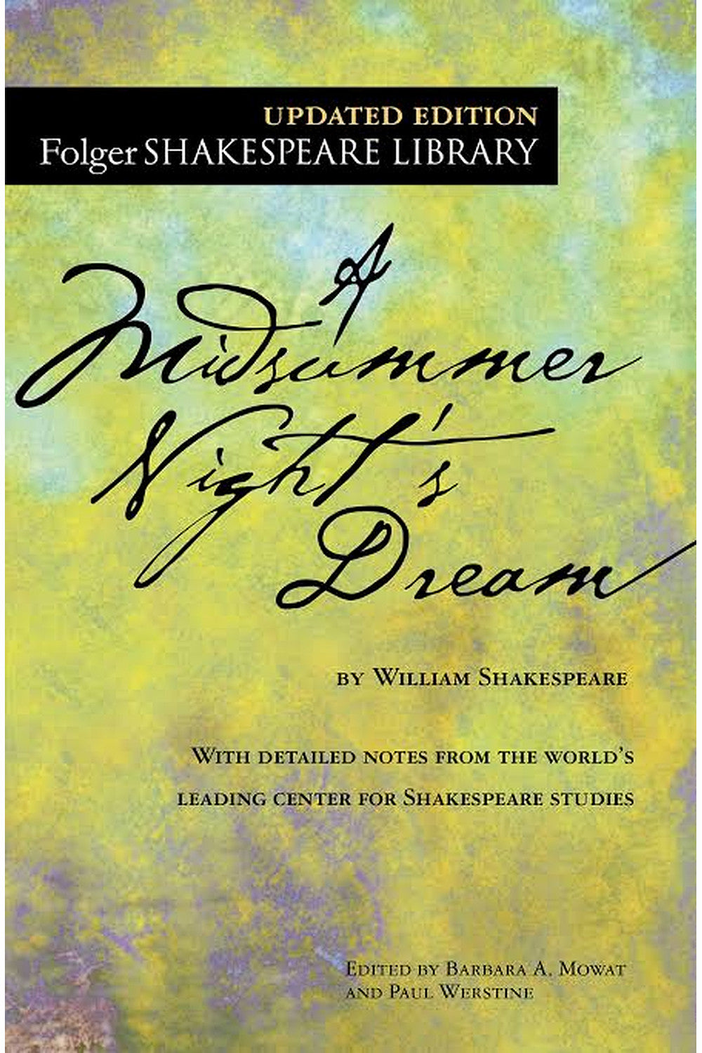 A Midsummer Night's Dream by William Shakespeare
