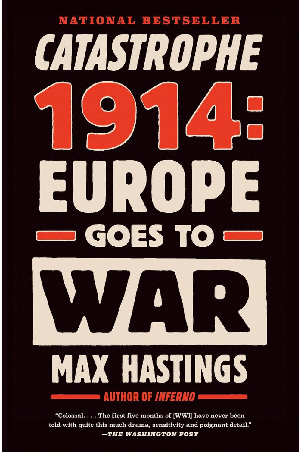 Catastrophe 1914: Europe Goes to War by Max Hastings