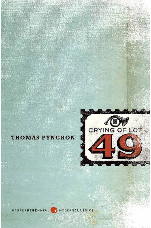 The Crying of Lot 49 by Thomas Pynchon