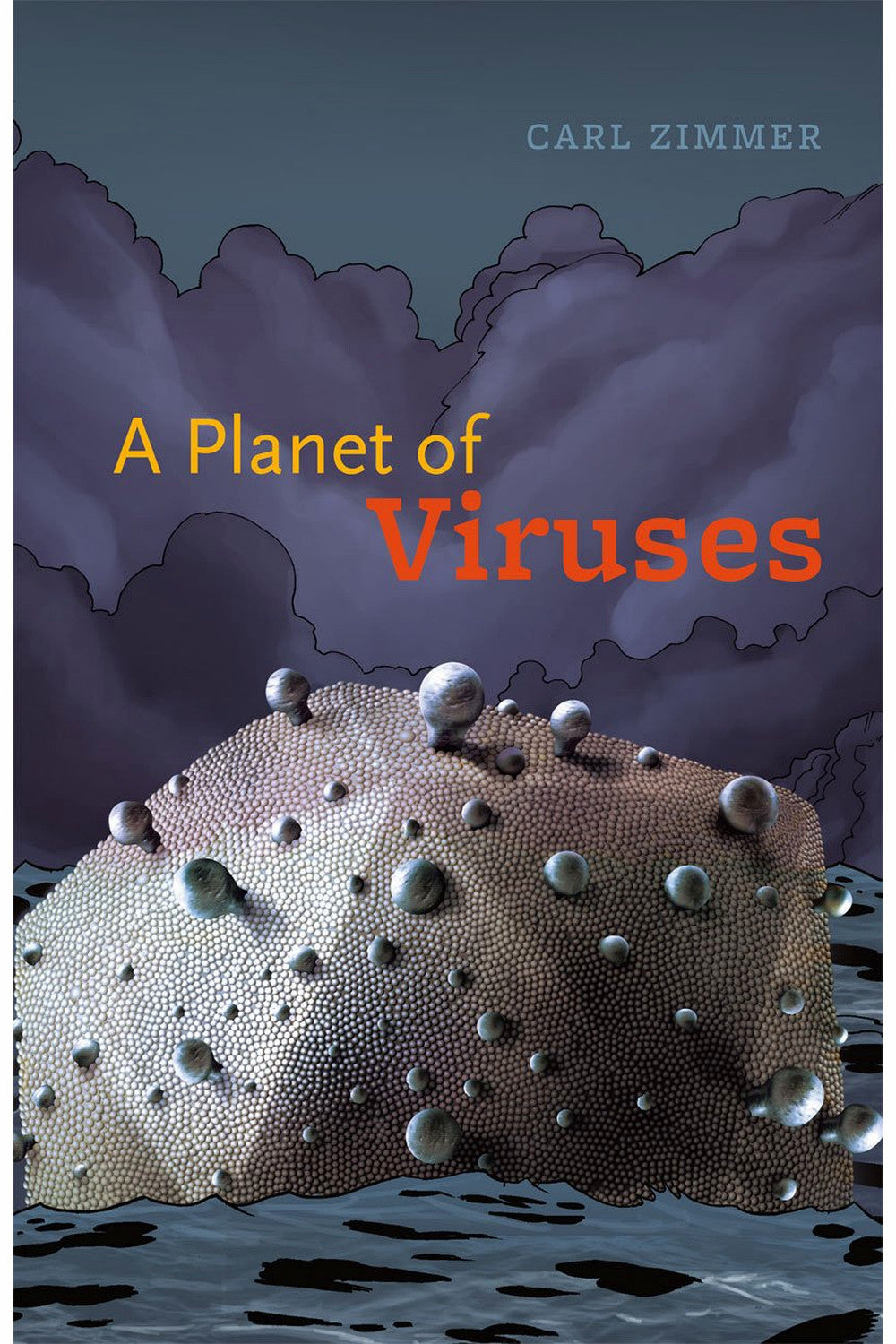 A Planet of Viruses by Carl Zimmer