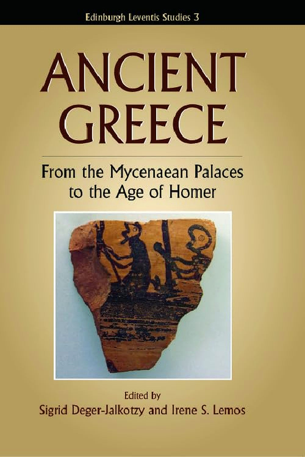 Ancient Greece: From the Mycenaean Palaces to the Age of Homer by Oswyn Murray