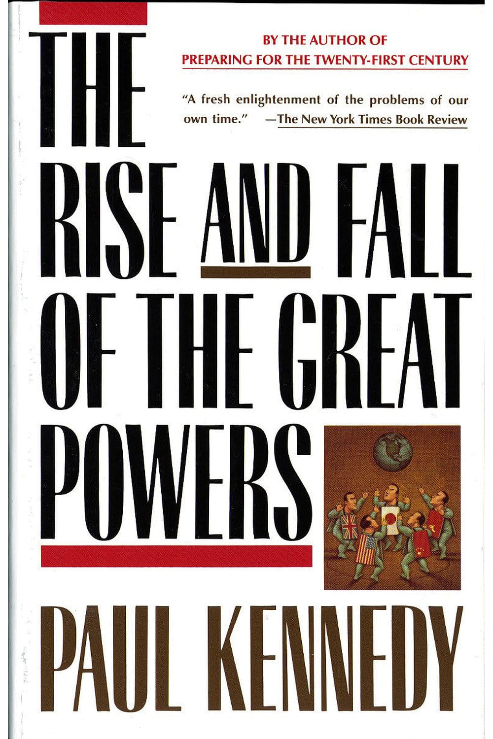The Rise and Fall of the Great Powers by Paul Kennedy