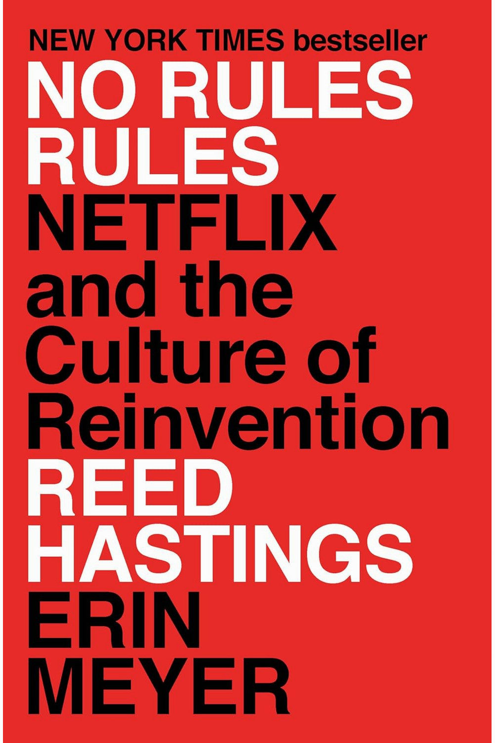 No Rules Rules by Reed Hastings and Erin Meyer