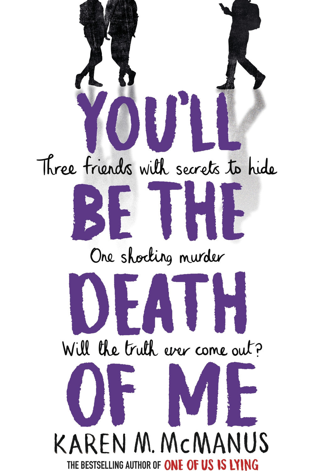 You'll Be the Death of Me by Karen M. McManus