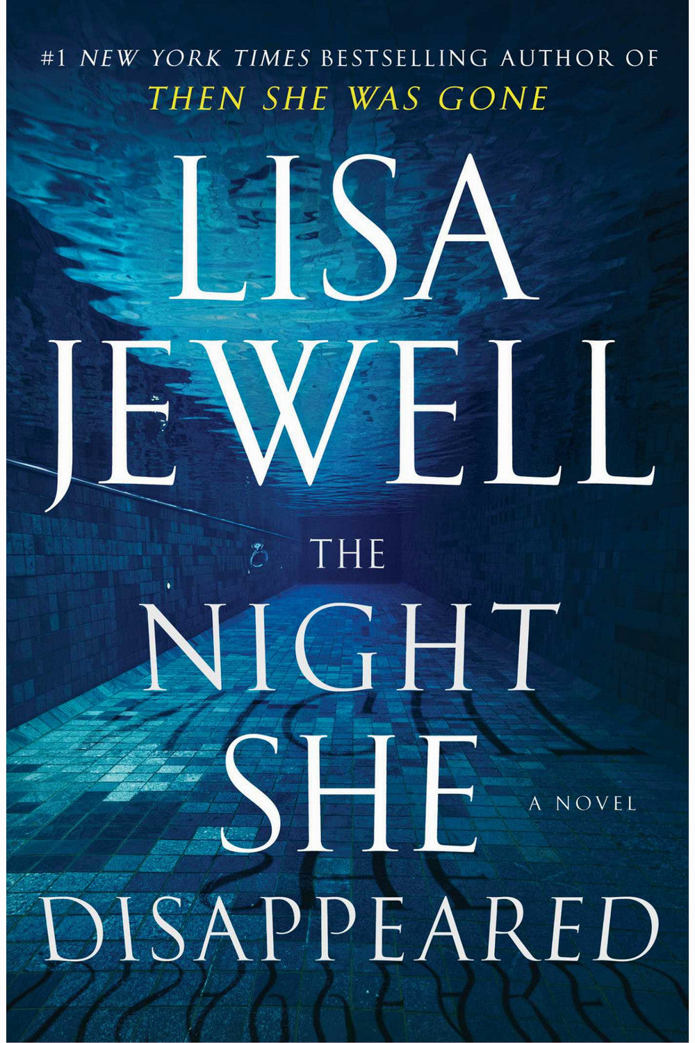 The Night She Disappeared by Lisa Jewell