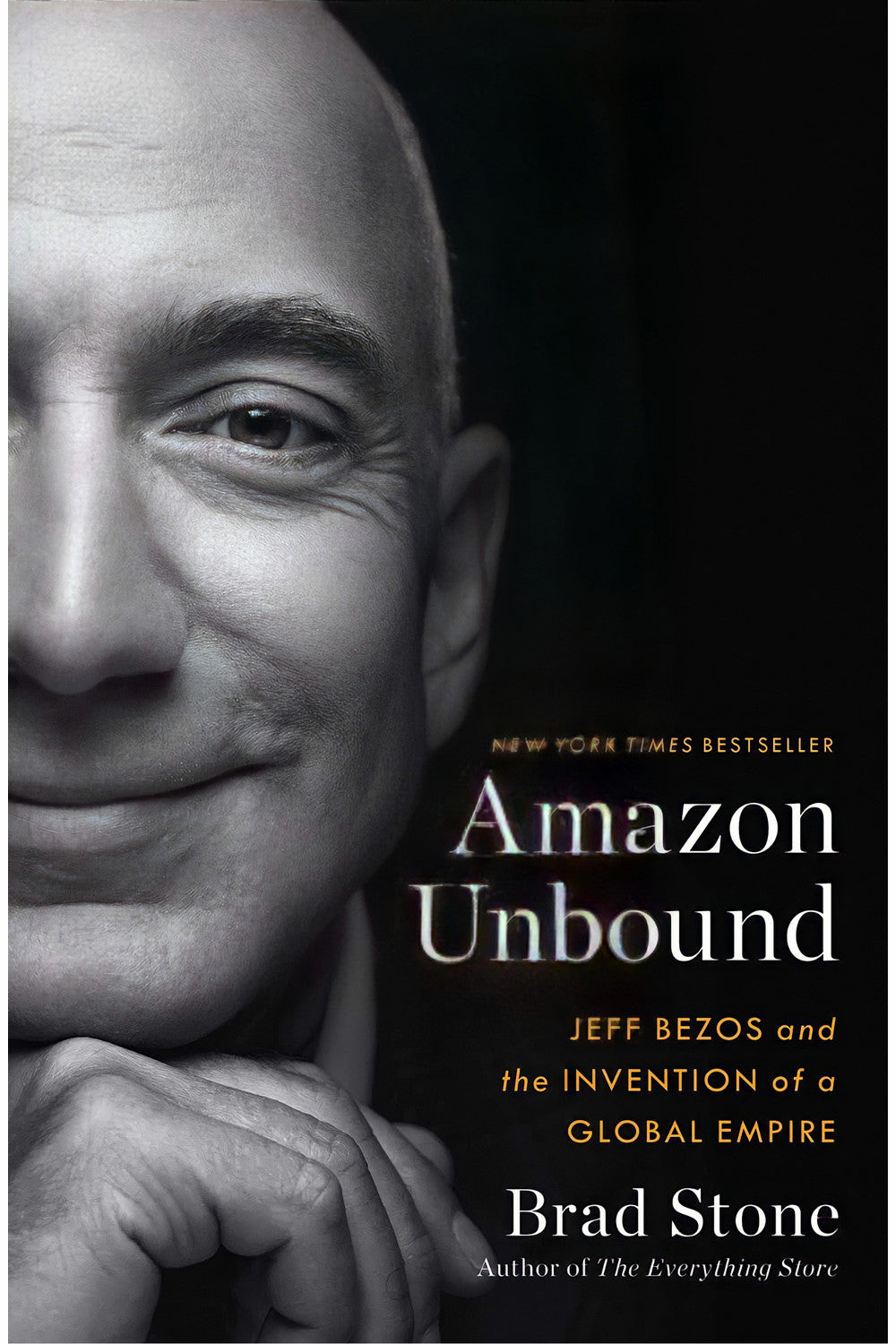 Amazon Unbound by Brad Stone