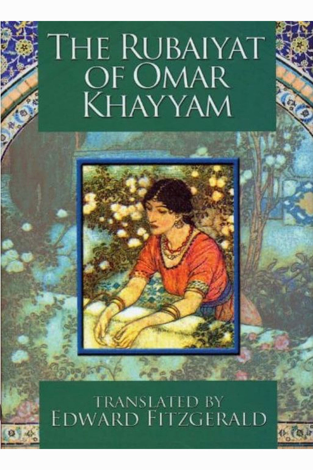 Rubaiyat of Omar Khayyam by Omar Khayyam