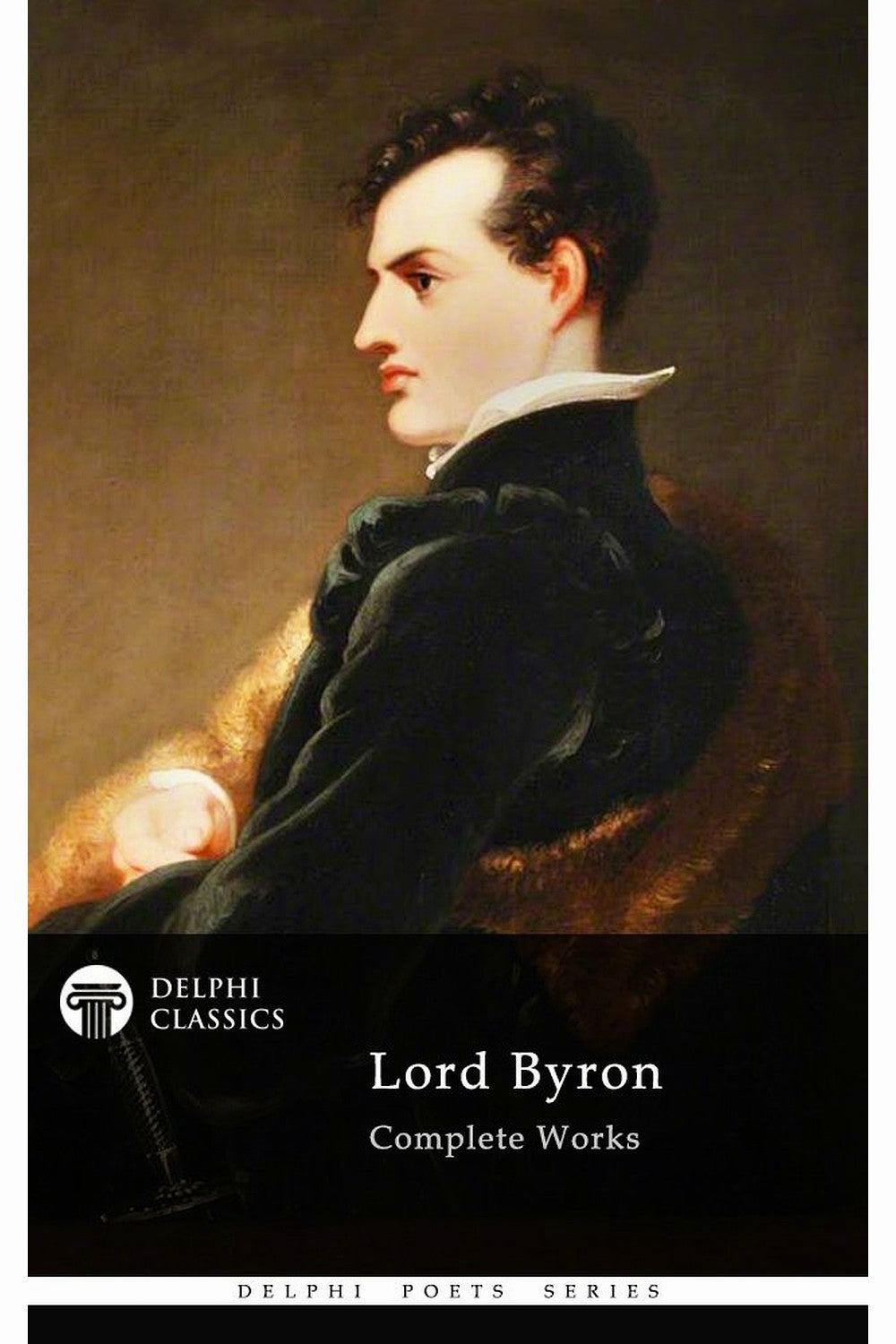 The Complete Works of Lord Byron by Lord Byron