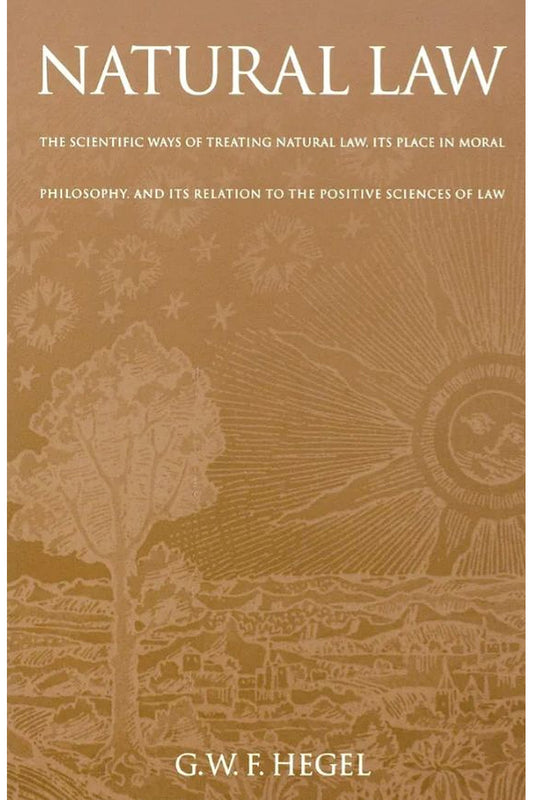 Natural Law by Georg Wilhelm Friedrich Hegel