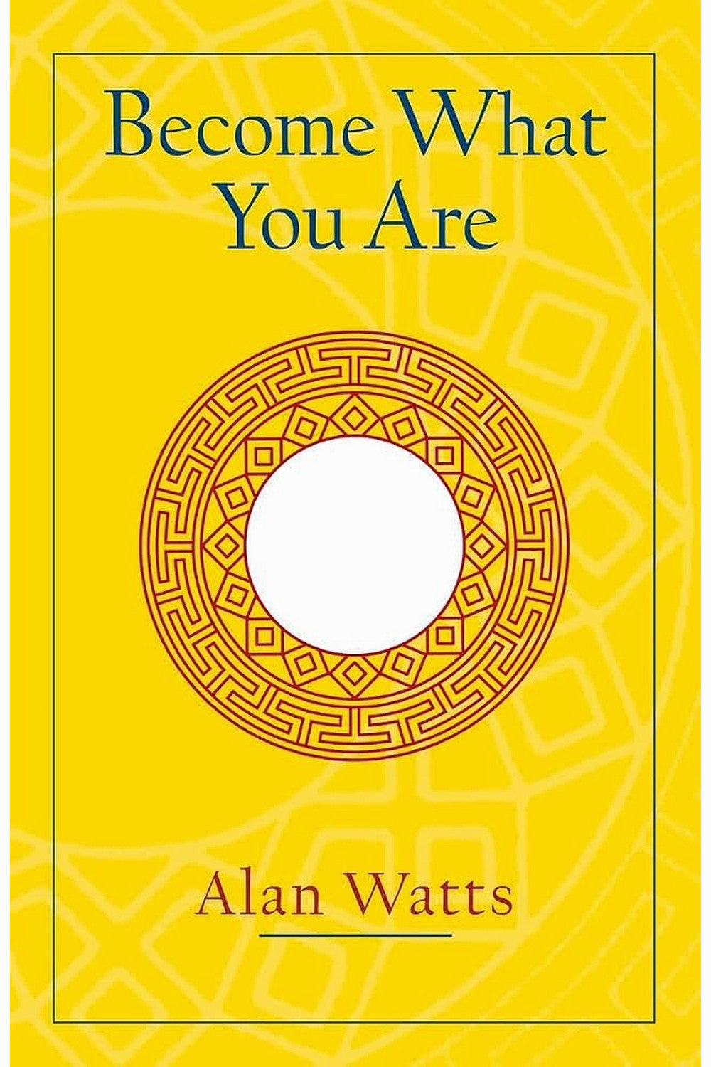 Become What You Are by Alan Watts