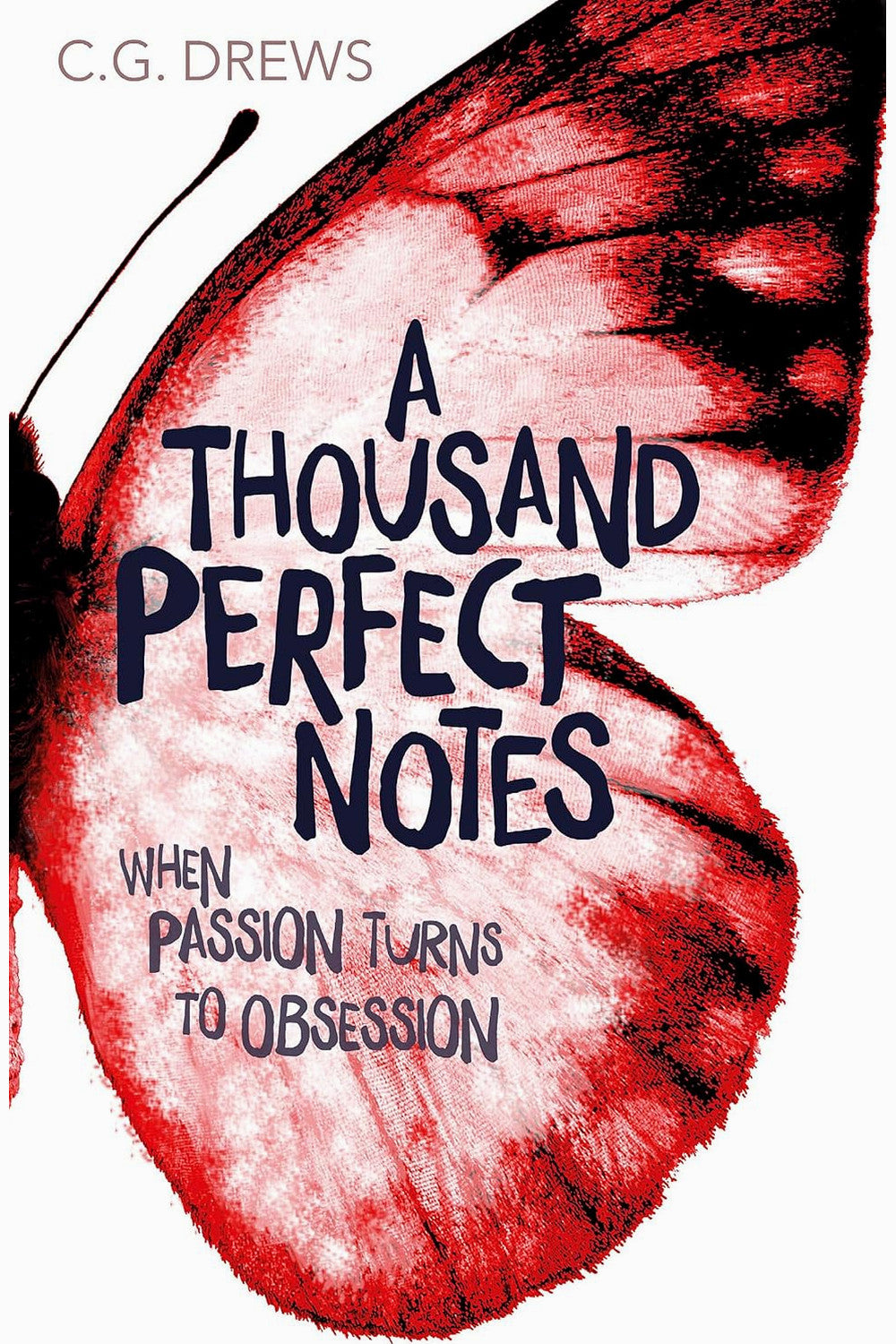 A Thousand Perfect Notes by C. G. Drews