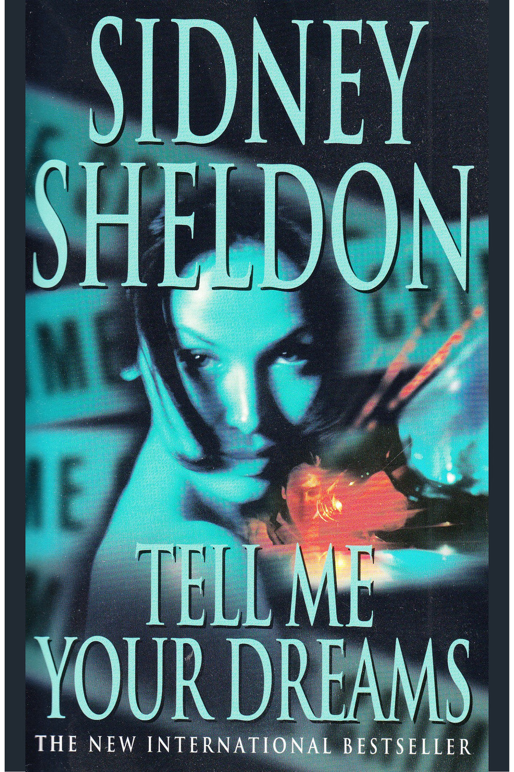Tell Me Your Dreams by Sidney Sheldon