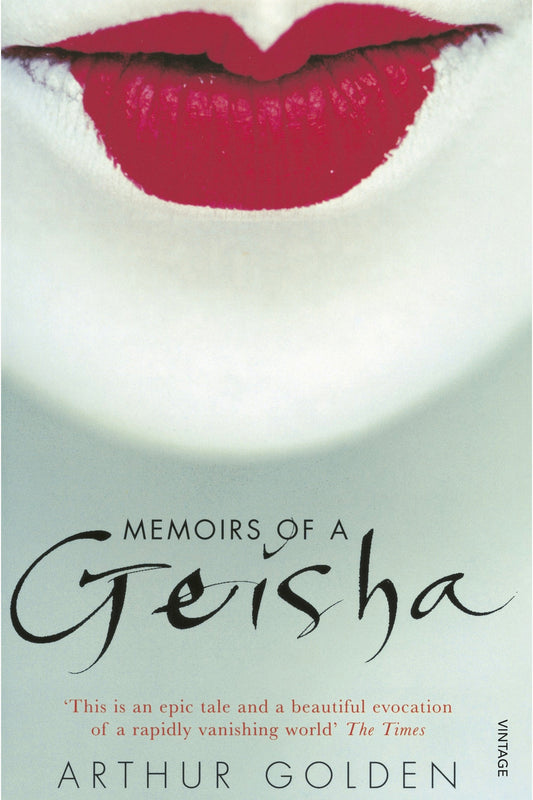 Memoirs of a Geisha by Arthur Golden