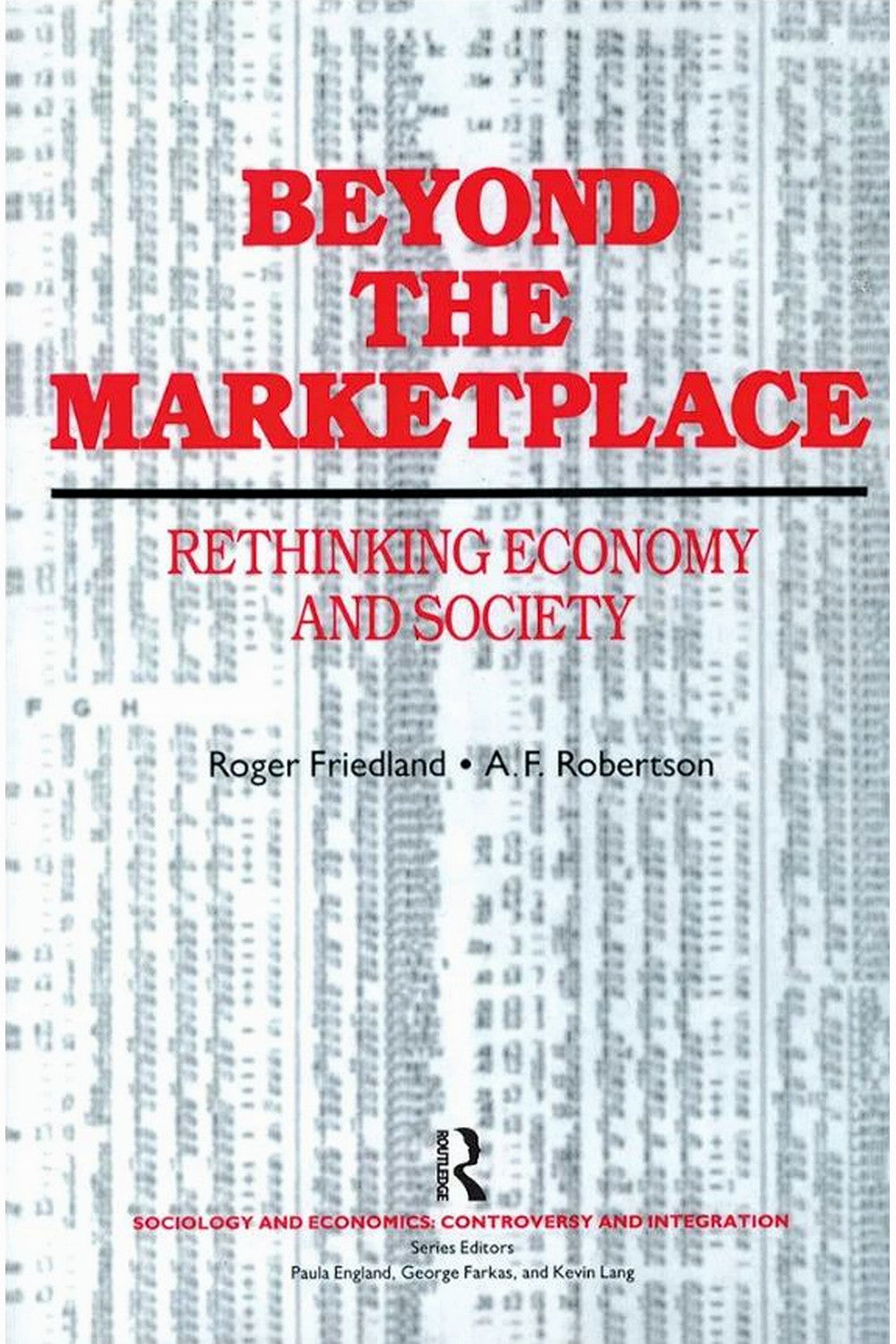 Beyond the Marketplace by Roger Friedland and A.F. Robertson