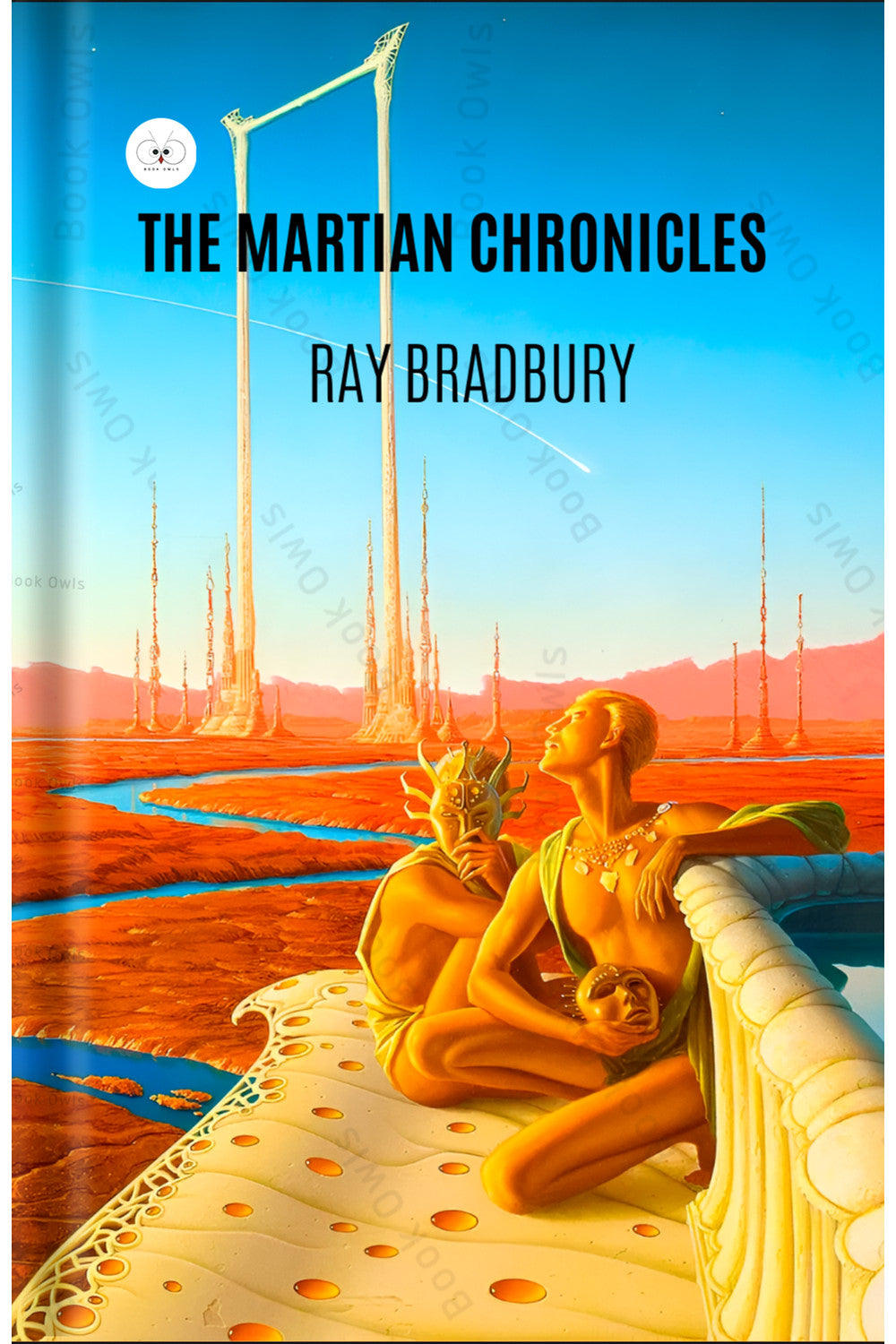 The Martian Chronicles by Ray Bradbury