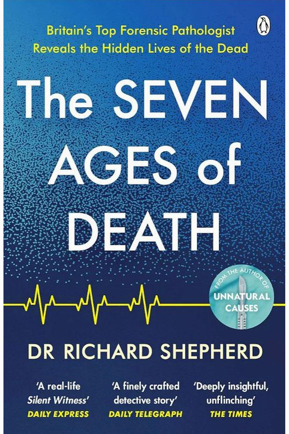 The Seven Ages of Death by Richard Shepherd