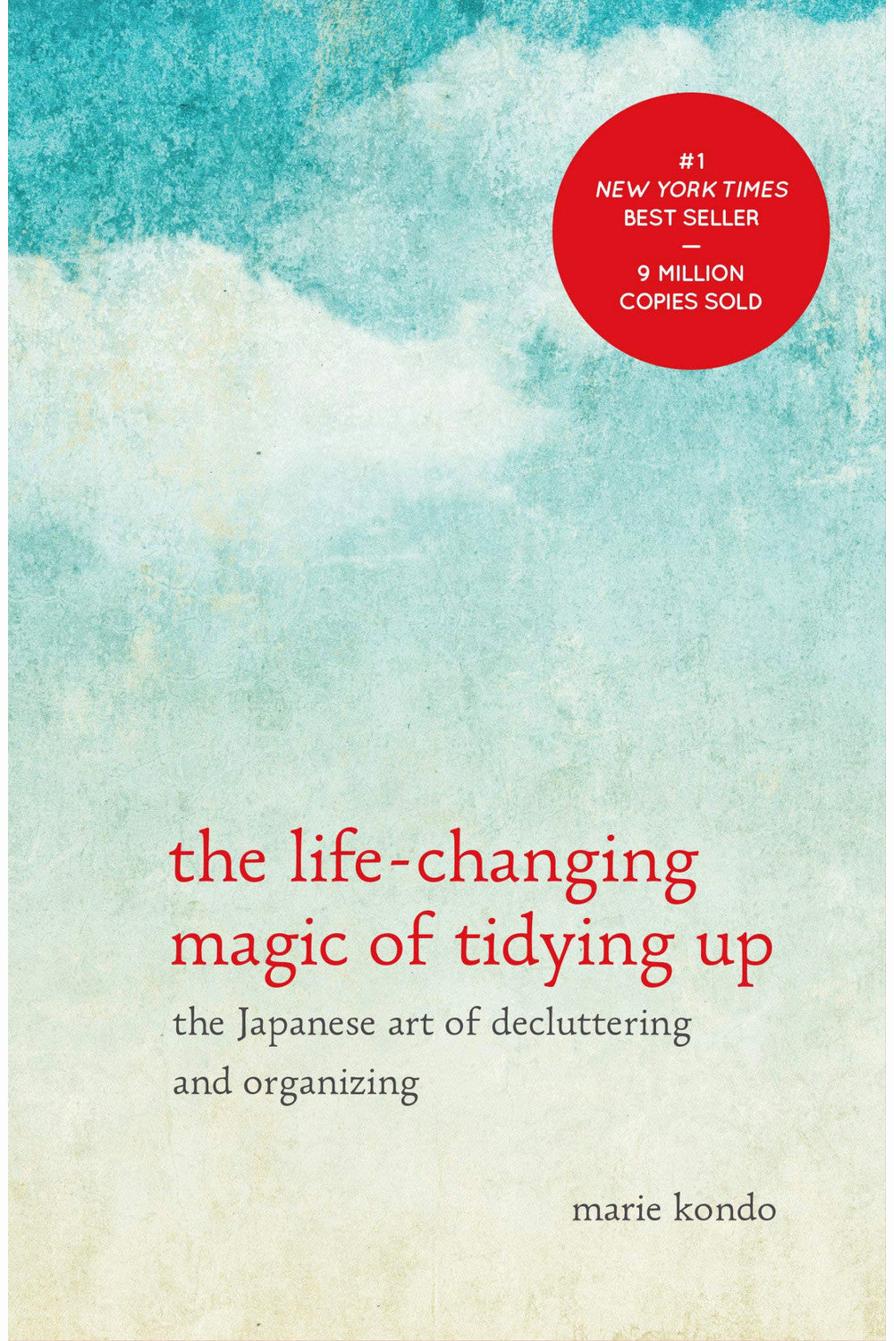 The Life-Changing Magic of Tidying Up by Marie Kondo