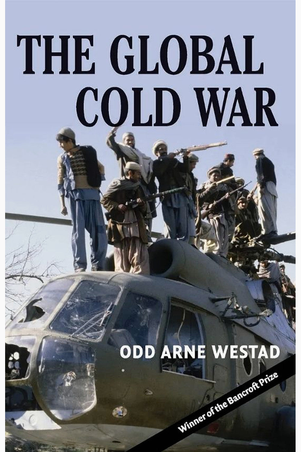 The Global Cold War by Odd Arne Westad