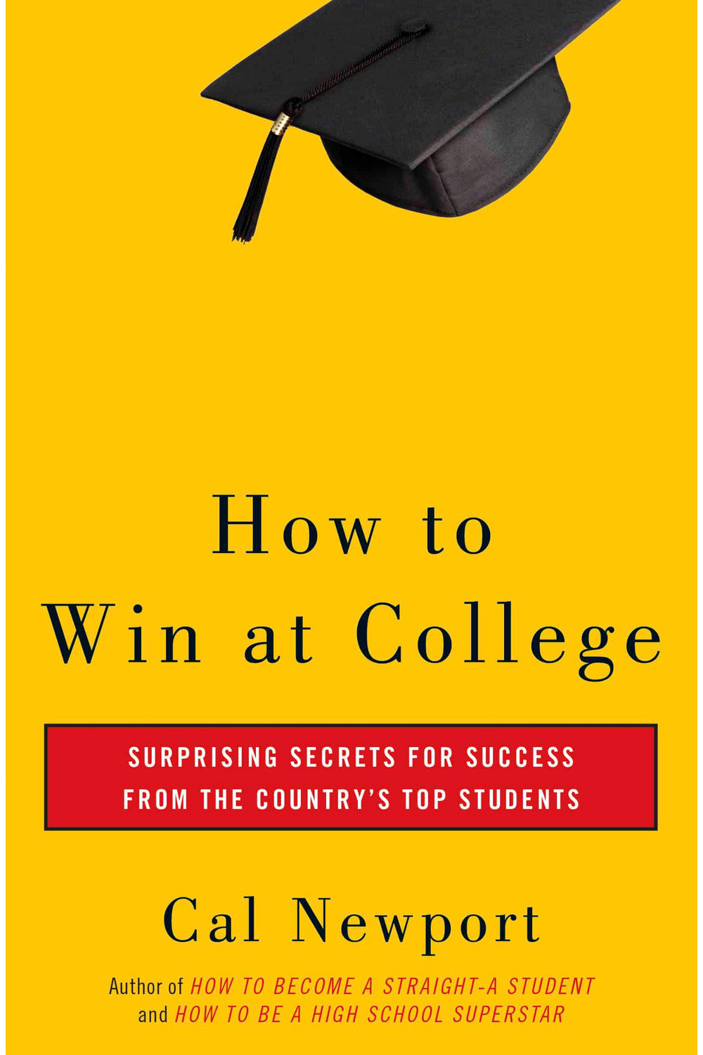 How to Win at College by Cal Newport