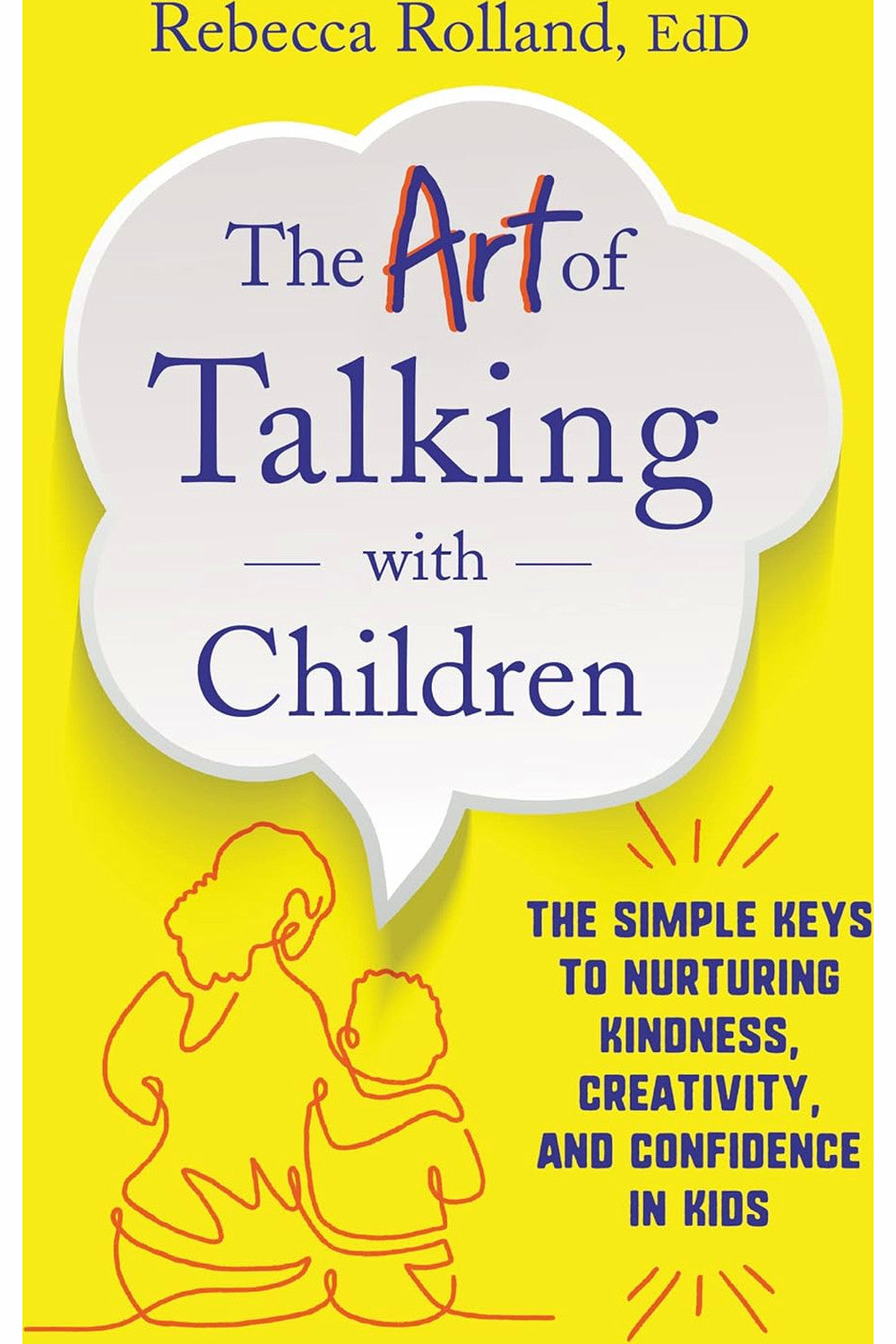 The Art of Talking with Children by Rebecca Rolland