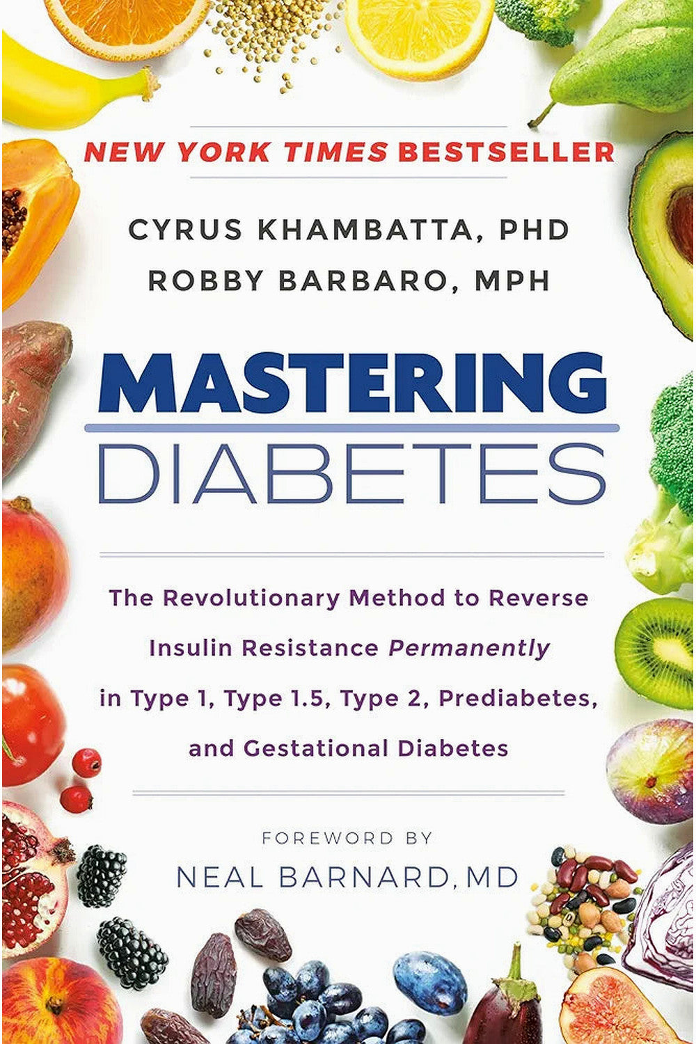 Mastering Diabetes by Cyrus Khambatta and Robby Barbaro