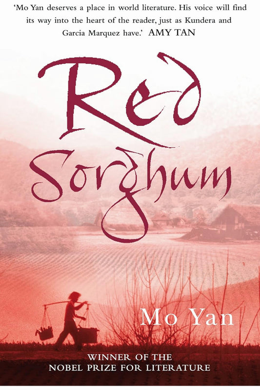 Red Sorghum by Mo Yan