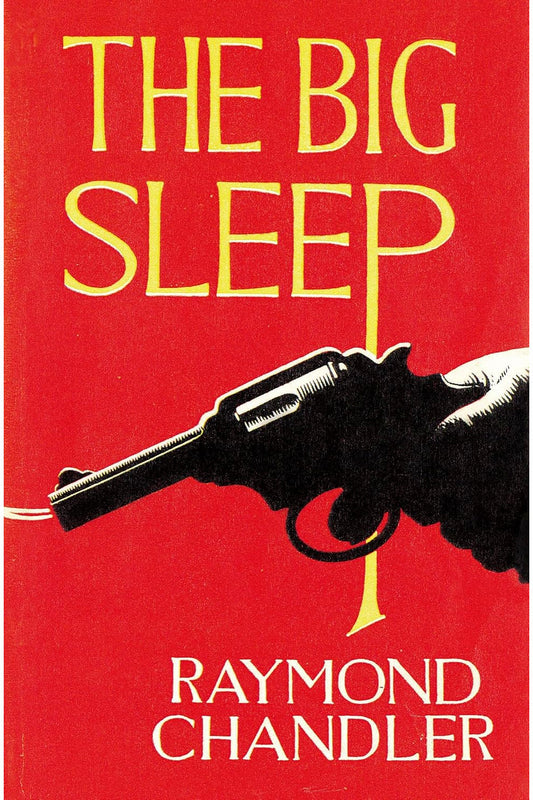 The Big Sleep by Raymond Chandler