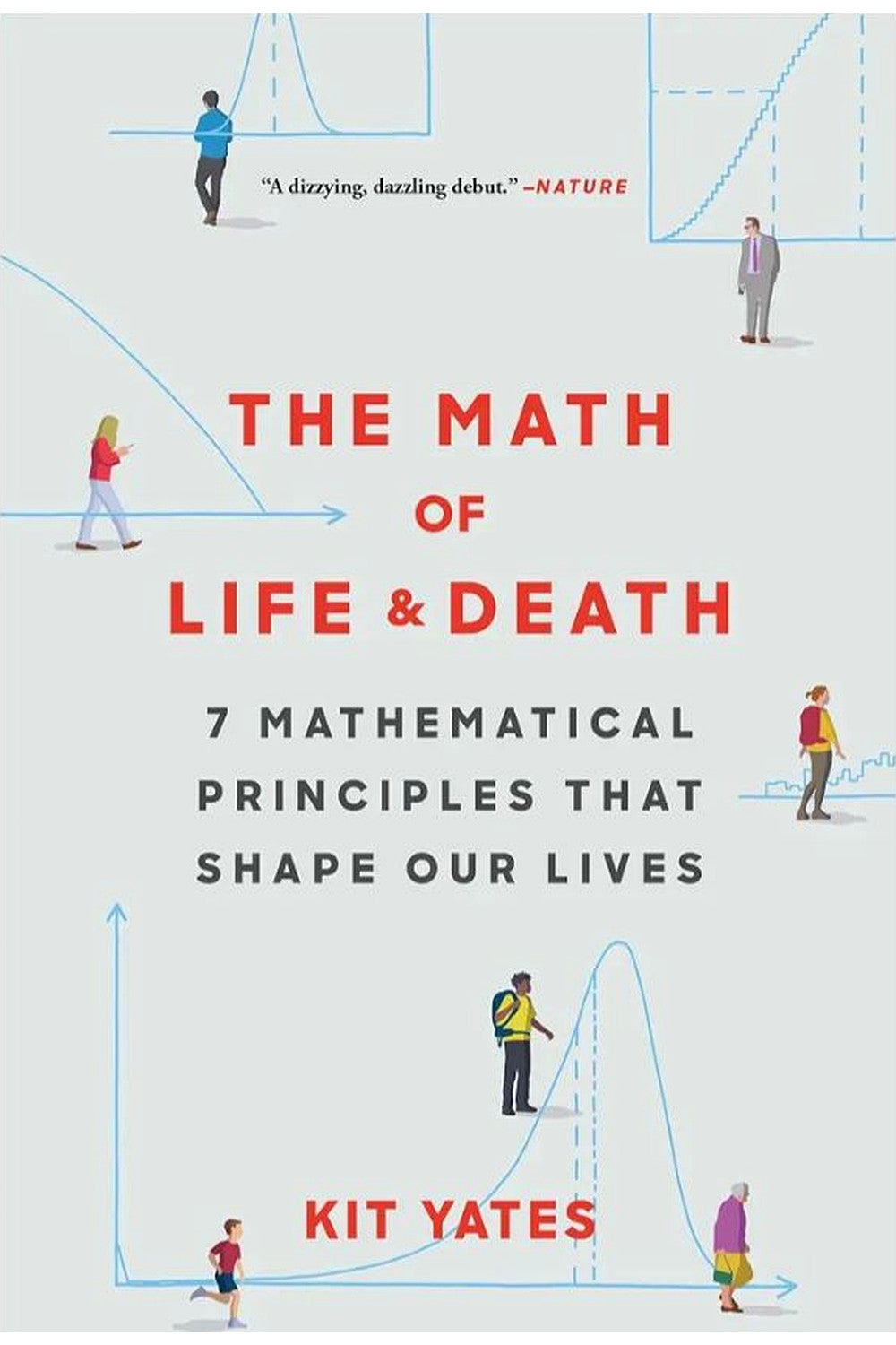 The Math of Life and Death by Kit Yates