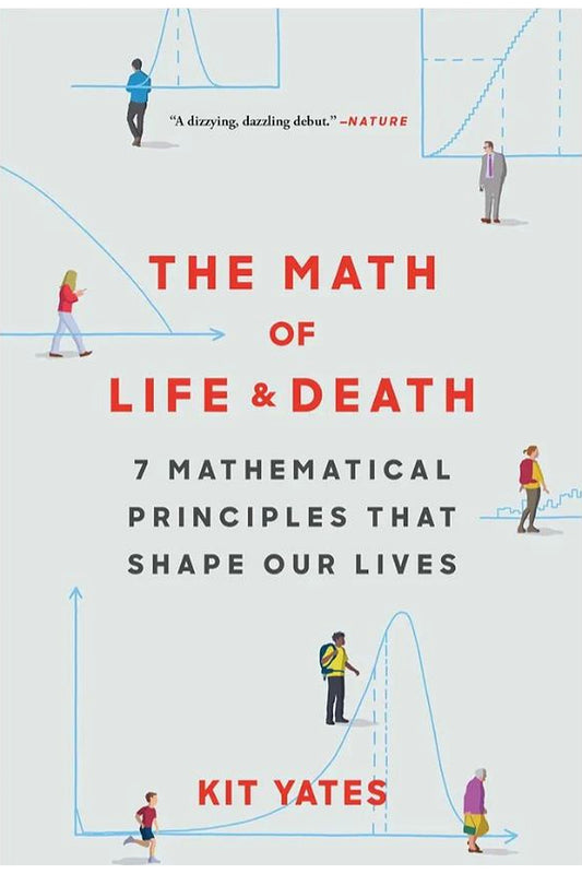 The Math of Life and Death by Kit Yates