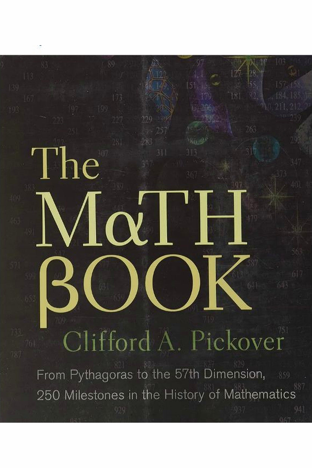 The Math Book by Clifford A. Pickover