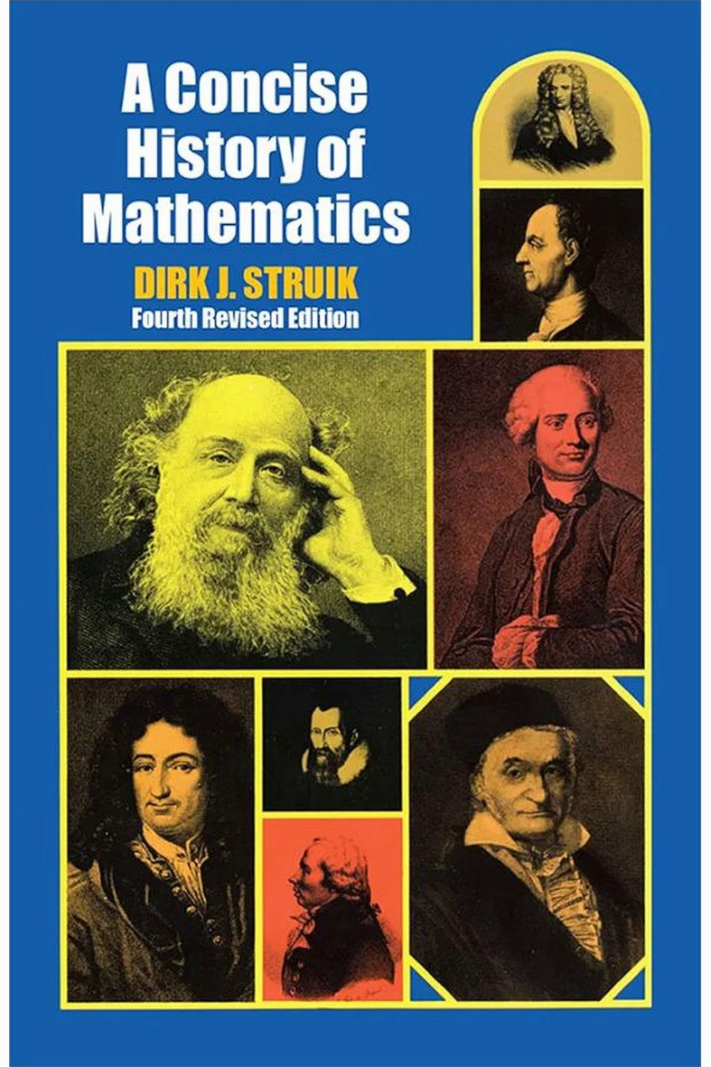 A Concise History of Mathematics by Dirk J. Struik