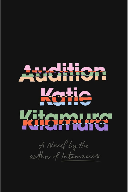 Audition by Katie Kitamura