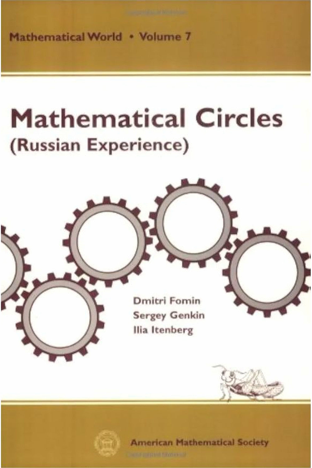 Mathematical Circles: Russian Experience by Dmitri Fomin, Sergey Genkin, and Ilia Itenberg