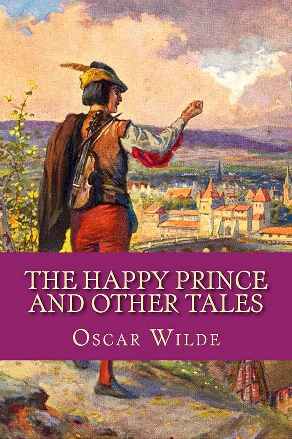 The Happy Prince and Other Tales by Oscar Wilde