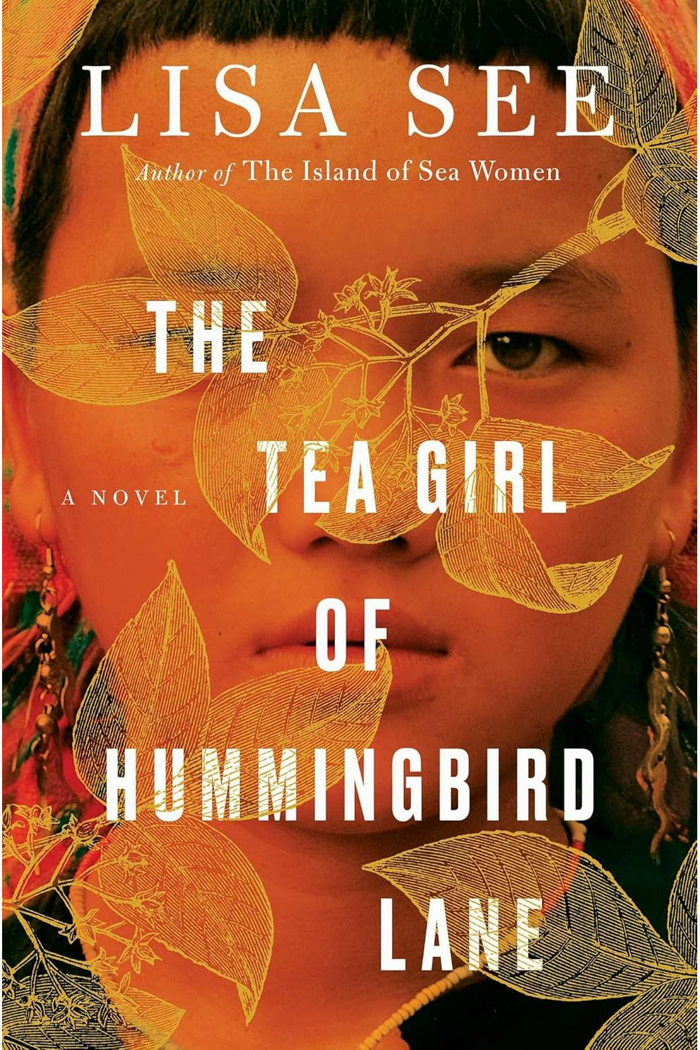 The Tea Girl of Hummingbird Lane by Lisa See