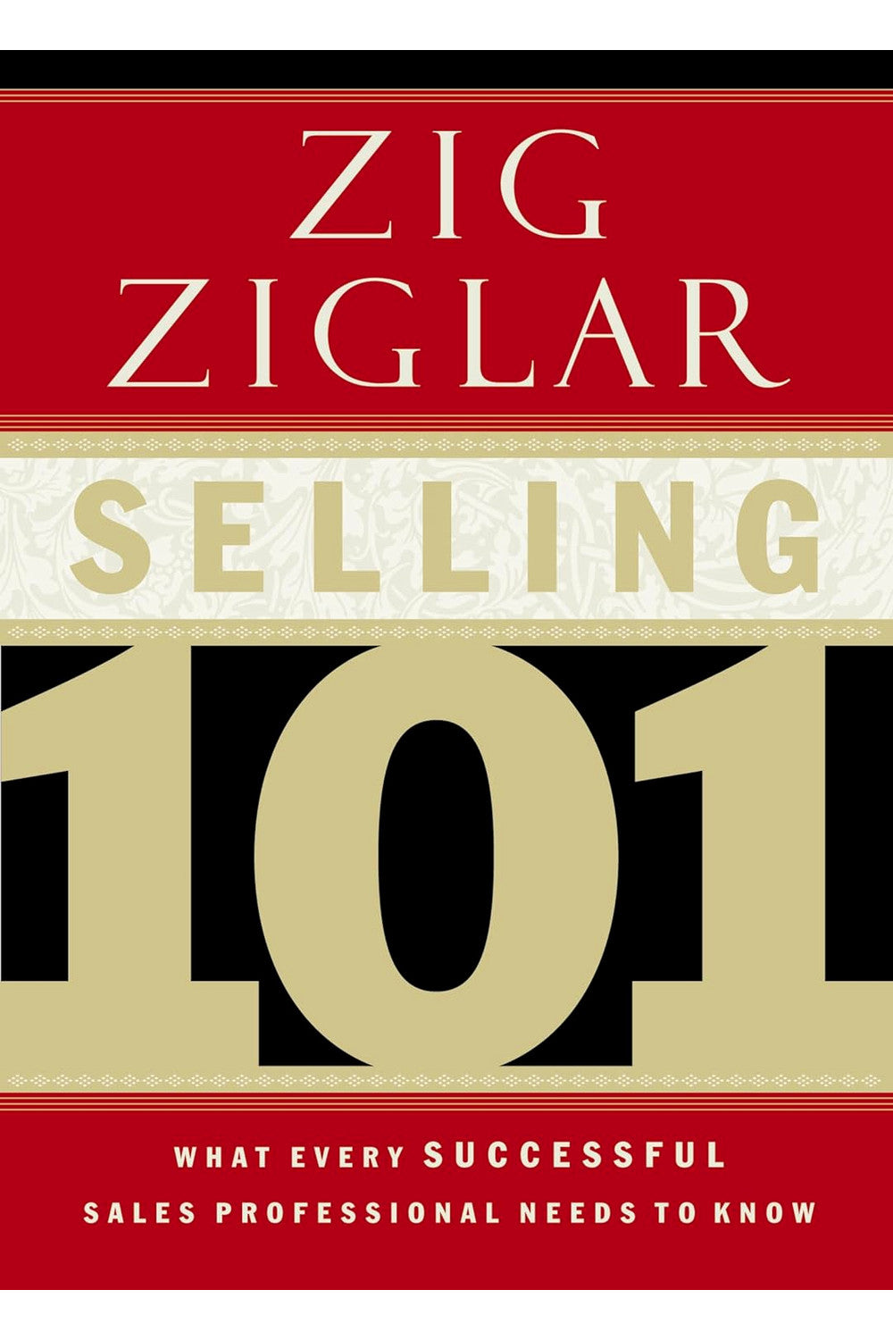 Selling 101 by Zig Ziglar