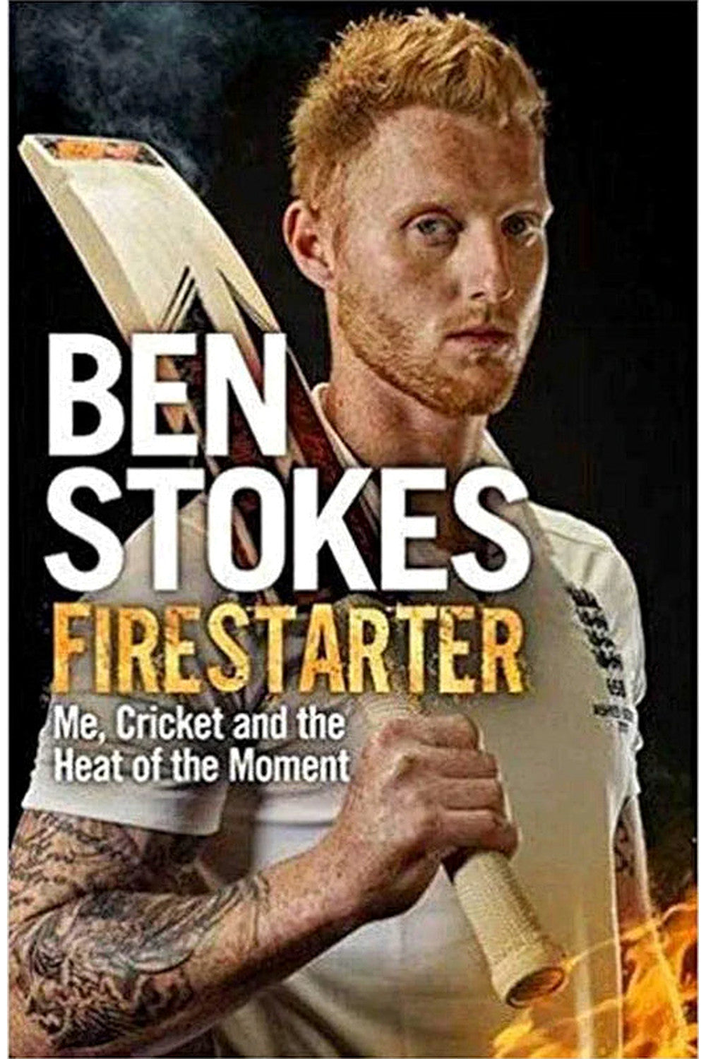 Firestarter by Ben Stokes