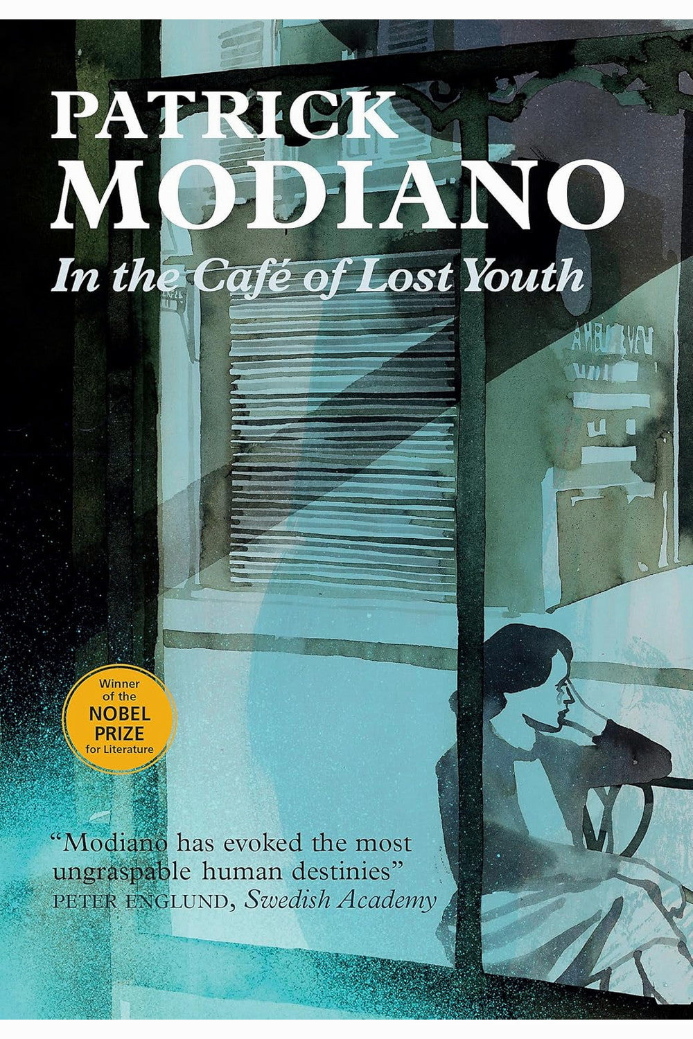 In the Café of Lost Youth by Patrick Modiano