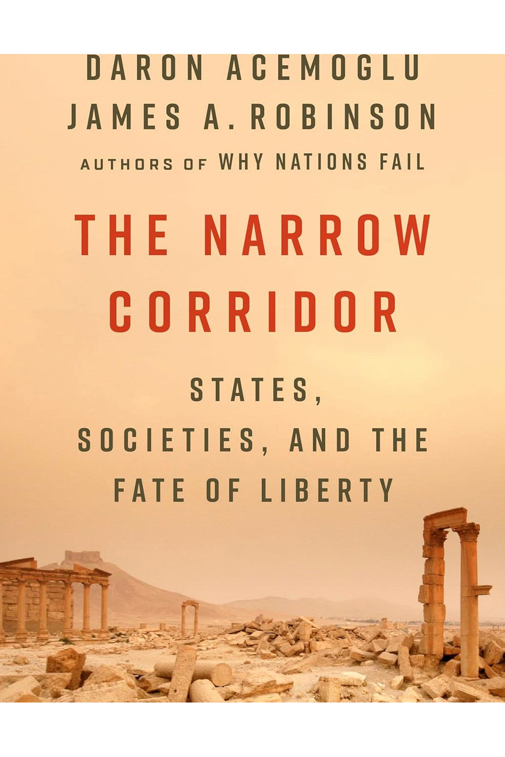 The Narrow Corridor by Daron Acemoglu and James A. Robinson