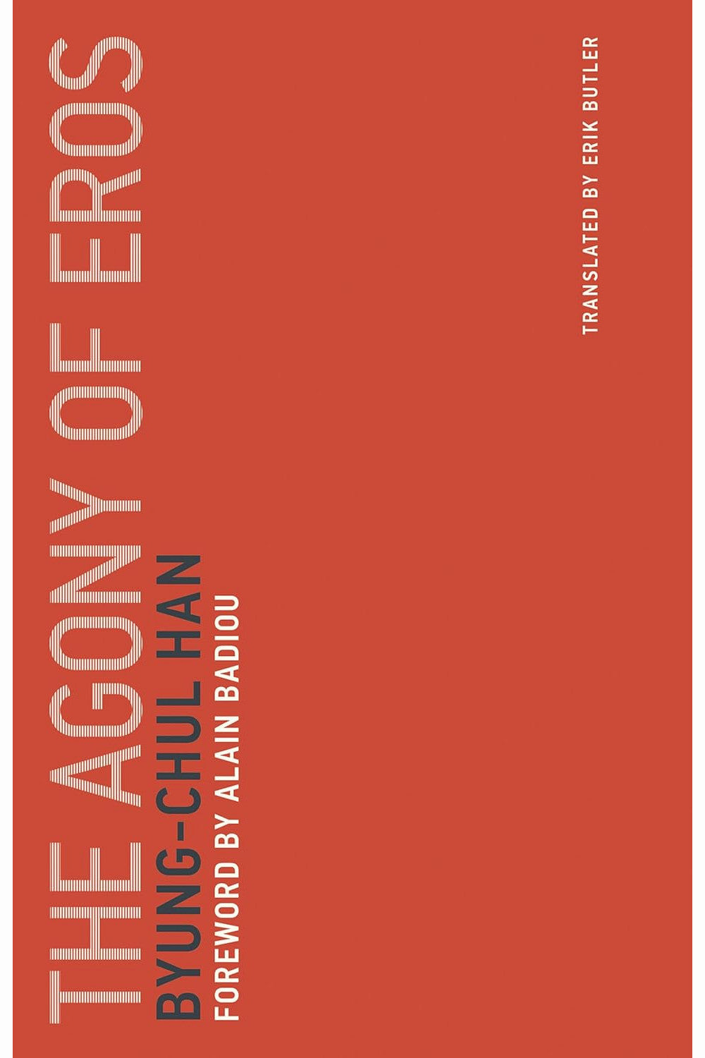 The Agony of Eros by Byung-Chul Han
