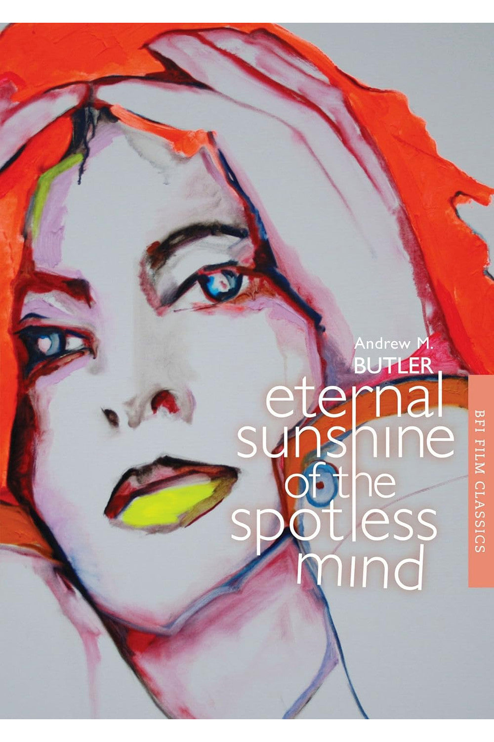 Eternal Sunshine of the Spotless Mind by Andrew M. Butler