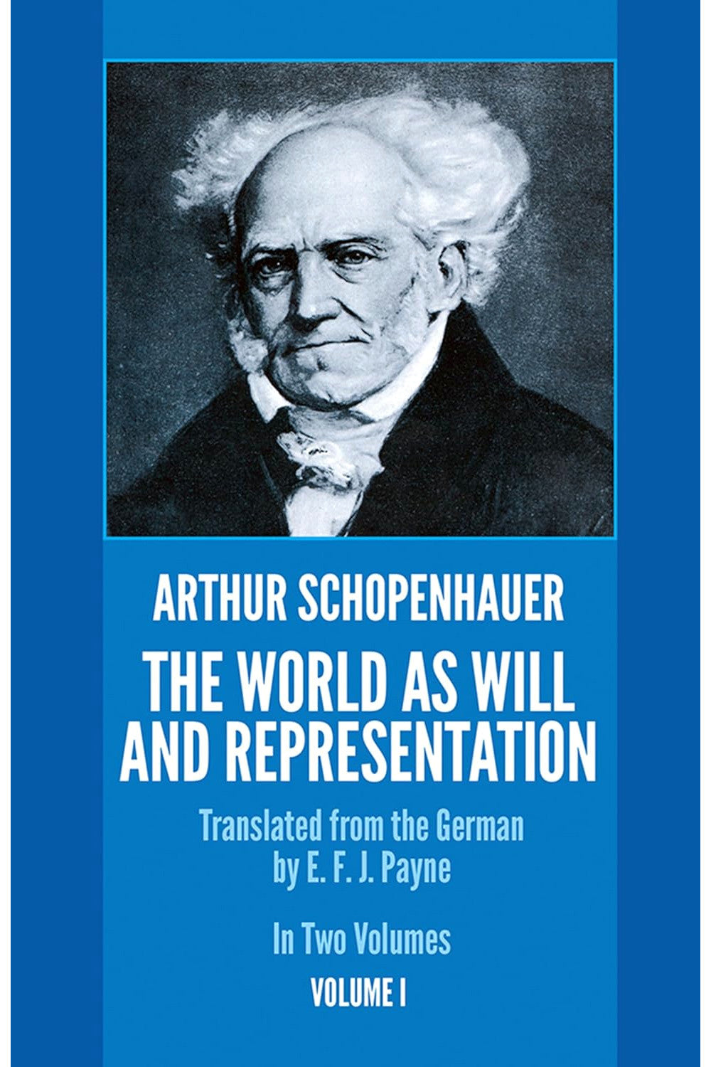 The World as Will and Representation (Volume 1) by Arthur Schopenhauer