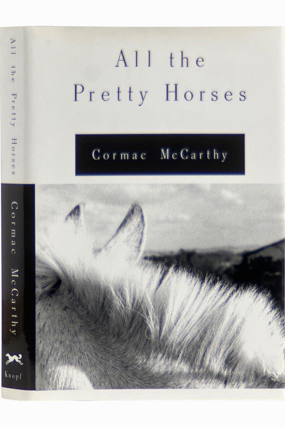 All the Pretty Horses by Cormac McCarthy